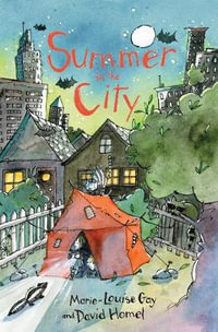 Summer in the City : Travels with My Family - Marie-Louise Gay