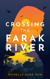 Crossing the Farak River (Hasina) - Michelle Aung Thin