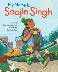 My Name is Saajin Singh - Kuljinder Kaur Brar