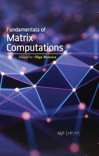 Fundamentals of Matrix Computations - Olga Moreira