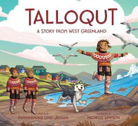 Talloqut: A Story from West Greenland : English Edition - Paninnguaq Lind Jensen