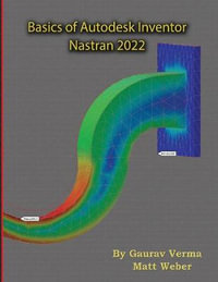 Basics of Autodesk Inventor Nastran 2022 - Gaurav Verma