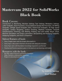 Mastercam 2022 for SolidWorks Black Book - Gaurav Verma