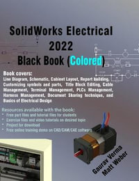 SolidWorks Electrical 2022 Black Book (Colored) - Gaurav Verma