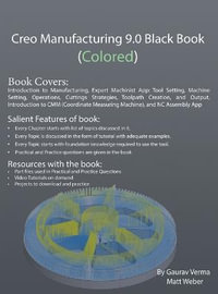 Creo Manufacturing 9.0 Black Book (Colored) - Gaurav Verma