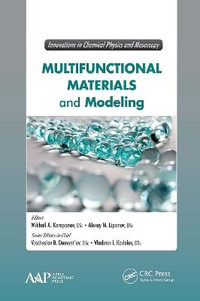 Multifunctional Materials and Modeling : Innovations in Chemical Physics and Mesoscopy - M. A. Korepanov