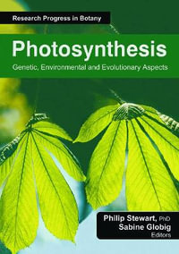 Photosynthesis : Genetic, Environmental and Evolutionary Aspects - Philip Stewart