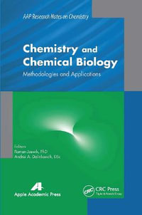 Chemistry and Chemical Biology : Methodologies and Applications - Roman Joswik