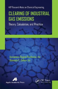 Clearing of Industrial Gas Emissions : Theory, Calculation, and Practice - Usmanova Regina Ravilevna