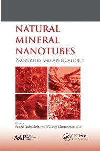 Natural Mineral Nanotubes : Properties and Applications - Pooria Pasbakhsh