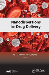 Nanodispersions for Drug Delivery - Raj K. Keservani