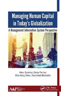 Managing Human Capital in Today's Globalization : A Management Information System Perspective - Heru Susanto