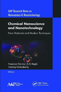 Chemical Nanoscience and Nanotechnology : New Materials and Modern Techniques - Francisco Torrens