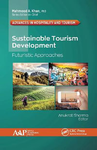 Sustainable Tourism Development : Futuristic Approaches - Anukrati Sharma