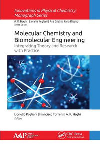 Molecular Chemistry and Biomolecular Engineering : Integrating Theory and Research with Practice - Lionello Pogliani