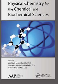 Physical Chemistry for the Chemical and Biochemical Sciences - Jose Luis Lopez-Bonilla