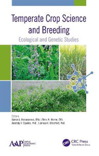 Temperate Crop Science and Breeding : Ecological and Genetic Studies - Sarra Abramovna Bekuzarova