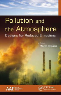 Pollution and the Atmosphere : Designs for Reduced Emissions - Marco Ragazzi