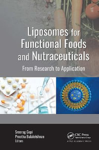 Liposomes for Functional Foods and Nutraceuticals : From Research to Application - Sreerag Gopi