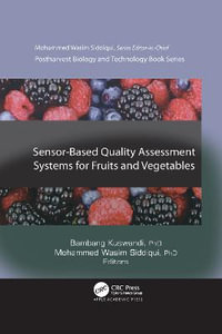 Sensor-Based Quality Assessment Systems for Fruits and Vegetables : Postharvest Biology and Technology - Bambang Kuswandi