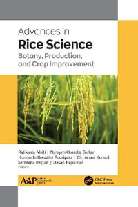 Advances in Rice Science : Botany, Production, and Crop Improvement - PhD Maiti