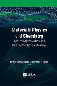 Materials Physics and Chemistry : Applied Mathematics and Chemo-Mechanical Analysis - Satya Bir Singh