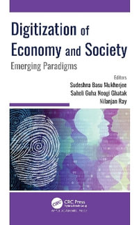 Digitization of Economy and Society : Emerging Paradigms - Sudeshna Basu Mukherjee