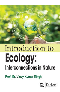 Introduction to Ecology : Interconnections in Nature - Vinay Kumar Singh