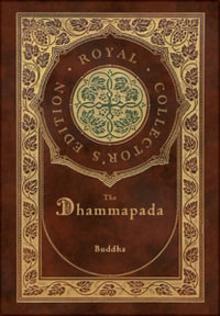 The Dhammapada (Royal Collector's Edition) (Case Laminate Hardcover with Jacket) - Buddha