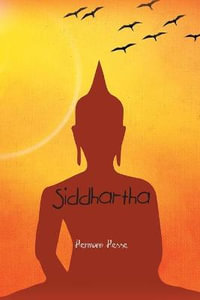 Siddhartha : An Indian Tale - Hermann Hesse