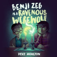 Benji Zeb Is a Ravenous Werewolf - Tom Shoshani