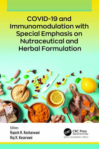 COVID-19 and Immunomodulation with Special Emphasis on Nutraceutical and Herbal Formulation - Rajesh K. Kesharwani