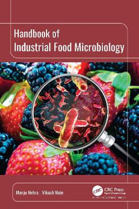 Handbook of Industrial Food Microbiology - Manju Nehra