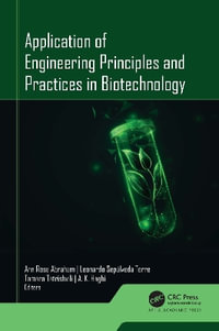 Application of Engineering Principles and Practices In Biotechnology - Ann Rose Abraham