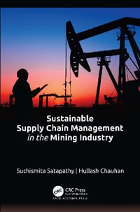 Sustainable Supply Chain Management in the Mining Industry - Suchismita Satapathy