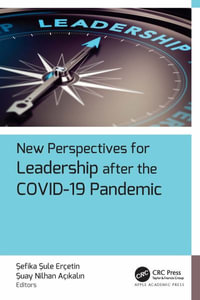 New Perspectives for Leadership after the COVID-19 Pandemic - Sefika Sule Ercetin