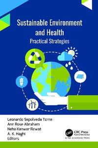 Sustainable Environment and Health : Practical Strategies - Leonardo Sepulveda Torre