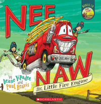 Nee Naw The Little Fire Engine : With Bonus CD - Deano Yipadee