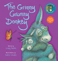 The Grinny Granny Donkey (Board Book) : Wonky Donkey - Craig Smith