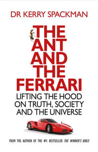The Ant and the Ferrari - Kerry Spackman