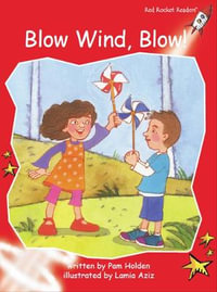 Red Rocket Readers : Early Level 1 Fiction Set C: Blow Wind, Blow! - Pam Holden