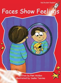 Red Rocket Readers : Early Level 1 Fiction Set C: Faces Show Feelings - Pam Holden