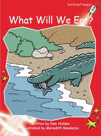 Red Rocket Readers : Early Level 1 Fiction Set C: What Will We Eat? - Pam Holden