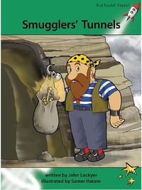 Red Rocket Readers : Advanced Fluency 2 Fiction Set A: Smugglers' Tunnels (Reading Level 25/F &P Level O) - John Lockyer