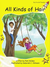 Red Rocket Readers : Early Level 2 Fiction Set C: All Kinds of Hair - Pam Holden