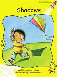 Red Rocket Readers : Early Level 2 Fiction Set C: Shadows (Reading Level 8/F &P Level E) - Pam Holden