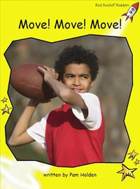 Red Rocket Readers : Early Level 2 Non-Fiction Set C: Move! Move! Move! (Reading Level 8/F &P Level E) - Pam Holden