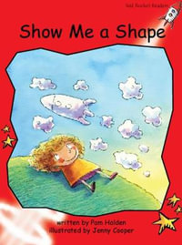 Red Rocket Readers : Early Level 1 Fiction Set A: Show Me a Shape Big Book Edition (Reading Level 4/F &P Level B) - Pam Holden