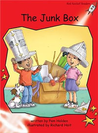 The Junk Box Big Book Edition : Early Level 1 Fiction Set B: The Junk Box Big Book Edition (Reading Level 4/F &P Level B) - Pam Holden