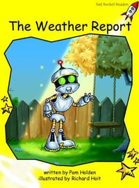 The Weather Report Big Book Edition : Early Level 2 Fiction Set A: The Weather Report Big Book Edition (Reading Level 8/F &P Level E) - Pam Holden